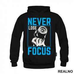 Never Lose Focus - Photography - Duks Never Lose Focus - Photography - Duks