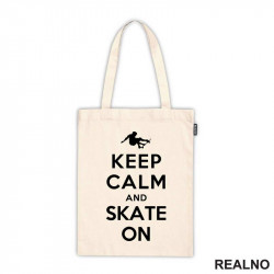 Keep Calm and Skate On - Stunt - Sport - Ceger