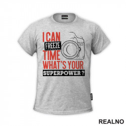 I Can Freeze Time. What's Your Superpower? - Red Outlines - Photography - Majica