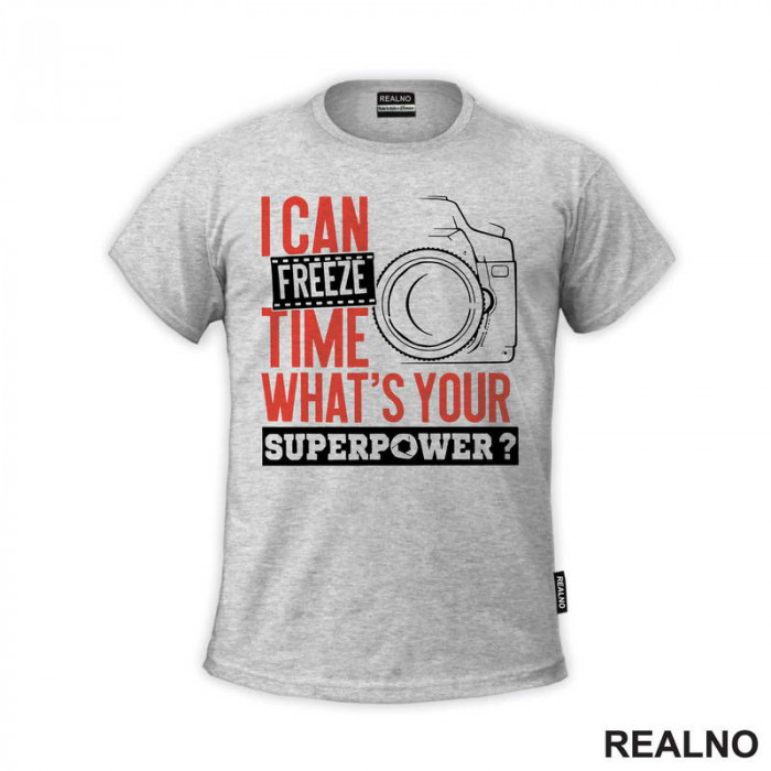 I Can Freeze Time. What's Your Superpower? - Red Outlines - Photography - Majica
