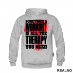 Sometimes A Workout Is All The Therapy You Need - Red - Trening - Duks