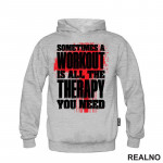 Sometimes A Workout Is All The Therapy You Need - Red - Trening - Duks Sometimes A Workout Is All The Therapy You Need - Red - Trening - Duks