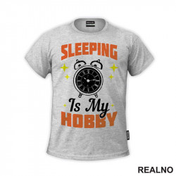 Sleeping Is My Hobby - Humor - Majica