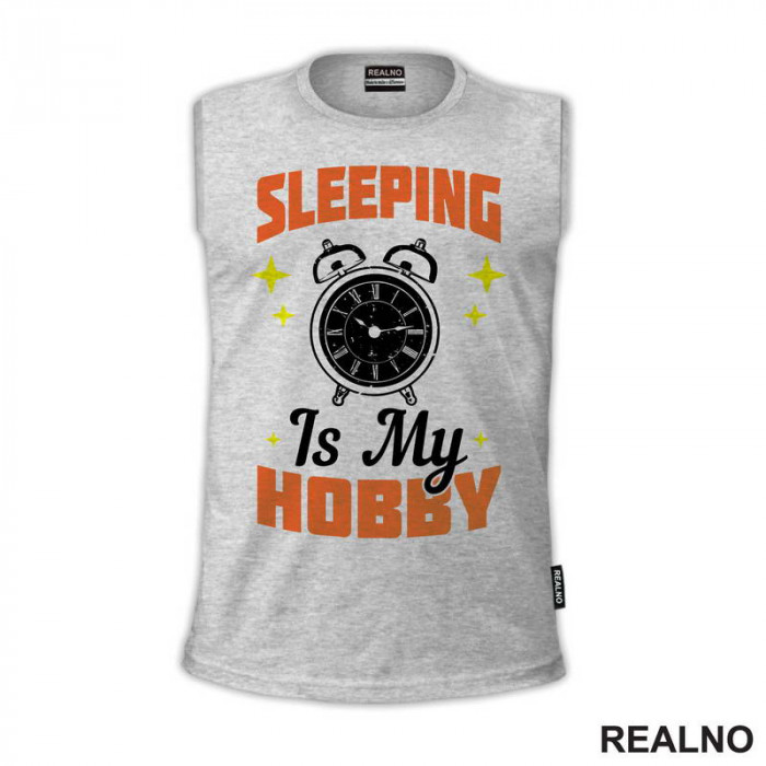 Sleeping Is My Hobby - Humor - Majica