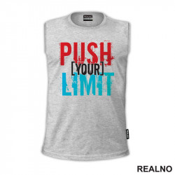 Push Your Limit - Red And Blue - Motivation - Quotes - Majica