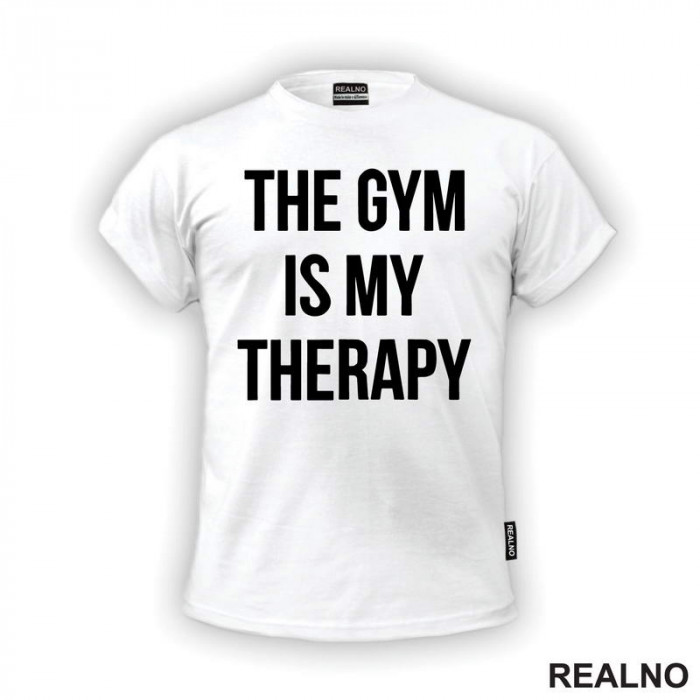 The Gym Is My Therapy - Trening - Majica The Gym Is My Therapy - Trening - Majica