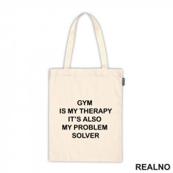 Gym Is My Therapy. It's Also My Problem Solver - Trening - Ceger Gym Is My Therapy. It's Also My Problem Solver - Trening - Ceger