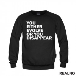 You Either Evolve Or You Disappear - Motivation - Quotes - Duks