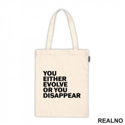 You Either Evolve Or You Disappear - Motivation - Quotes - Ceger