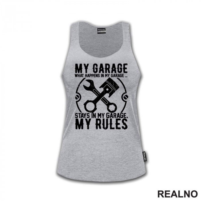 My Garage My Rules - What Happenes In My Garage, Stay In My Garage - Radionica - Majstor - Majica