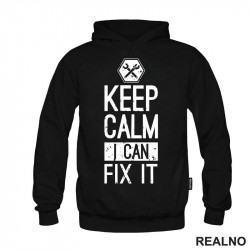 Keep Calm, I Can Fix It - Radionica - Majstor - Duks Keep Calm, I Can Fix It - Radionica - Majstor - Duks