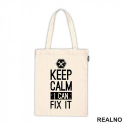 Keep Calm, I Can Fix It - Radionica - Majstor - Ceger Keep Calm, I Can Fix It - Radionica - Majstor - Ceger