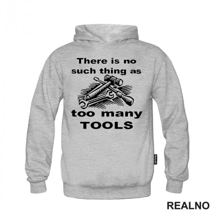 There Is No Such Thing As Too Many Tools - Lines - Radionica - Majstor - Duks