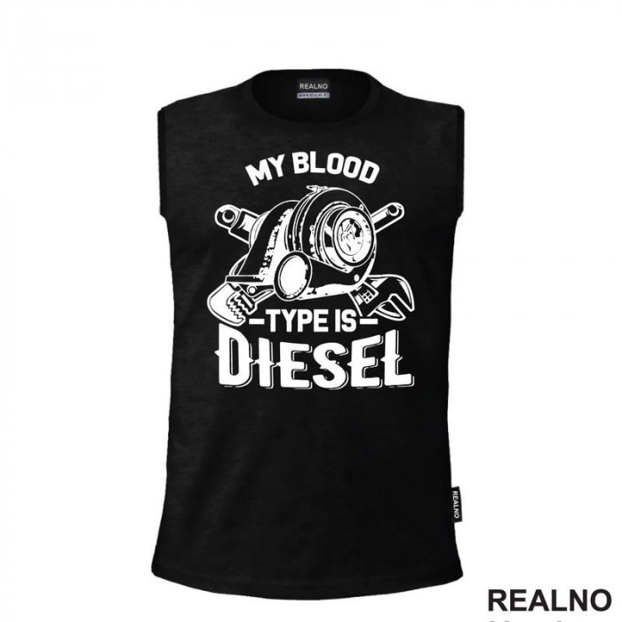 My Blood Type Is Diesel - Motor - Radionica - Majstor - Majica