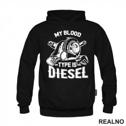My Blood Type Is Diesel - Motor - Radionica - Majstor - Duks My Blood Type Is Diesel - Motor - Radionica - Majstor - Duks