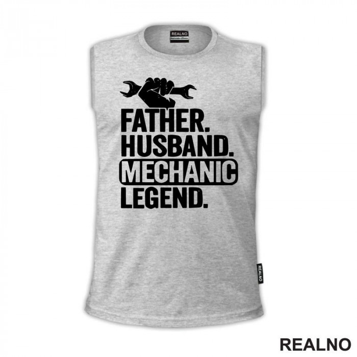 Father. Husband. Mechanic Legend. - Radionica - Majstor - Majica