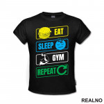 Eat, Sleep, Gym, Repeat - Symbols - Trening - Majica