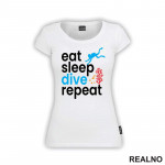 Eat, Sleep, Dive, Repeat - Coral - Diving - Ronjenje - Majica