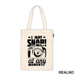 I May Snap! At Any Moment - Photography - Ceger