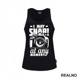 I May Snap! At Any Moment - Photography - Majica