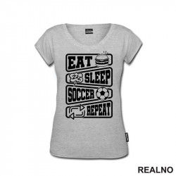 Eat, Sleep, Soccer, Repeat - Symbols - Sport - Fudbal - Majica
