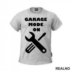 Garage Mode ON - Radionica - Majstor - Majica