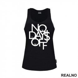 No Days Off - Numbers - Motivation - Quotes - Majica