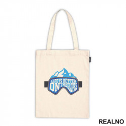 Life Is Better On The Slopes - Planinarenje - Kampovanje - Priroda - Nature - Ceger