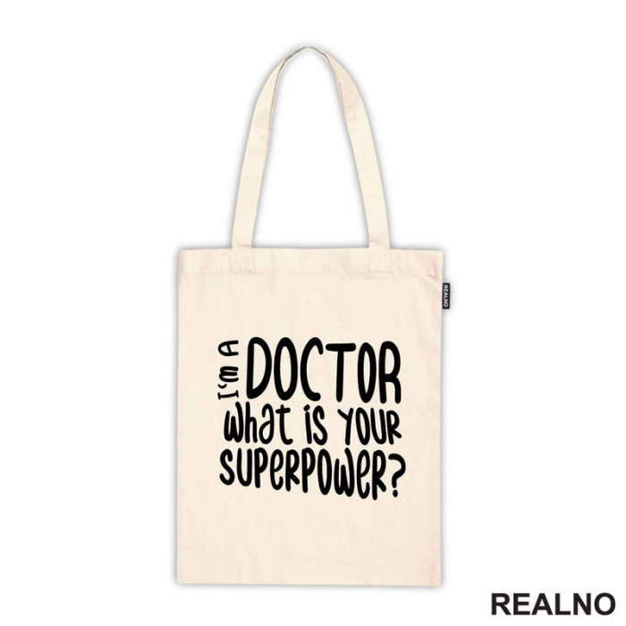I'm A Doctor. What Is Your Superpower? - Quotes - Ceger