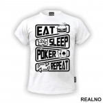 Eat, Sleep, Poker, Repeat - Symbols - Sport - Majica