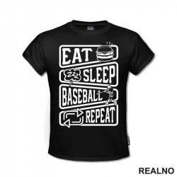 Eat, Sleep, Baseball, Repeat - Symbols - Sport - Majica