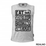 Eat, Sleep, Baseball, Repeat - Symbols - Sport - Majica