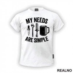 My Needs Are Simple - Coffee And Tools - Radionica - Majstor - Majica My Needs Are Simple - Coffee And Tools - Radionica - Majstor - Majica