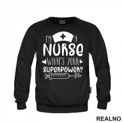 I'm A Nurse. What's Your Superpower? - Cap - Quotes - Duks