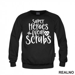 Super Heroes Wear Scrubs - Quotes - Duks