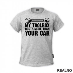 My Toolbox Coast More Than Your Car - Radionica - Majstor - Majica My Toolbox Coast More Than Your Car - Radionica - Majstor - Majica
