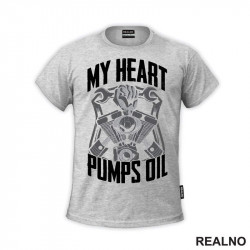 My Heart Pumps Oil - Radionica - Majstor - Majica My Heart Pumps Oil - Radionica - Majstor - Majica