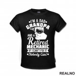 I'm A Dad, Grandpa And A Retired Mechanic. If I Can't Fix It, Nobody Can! - Radionica - Majstor - Majica