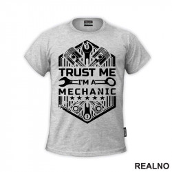 Trust Me I'm A Mechanic - Wrench - Radionica - Majstor - Majica Trust Me I'm A Mechanic - Wrench - Radionica - Majstor - Majica