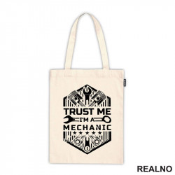 Trust Me I'm A Mechanic - Wrench - Radionica - Majstor - Ceger Trust Me I'm A Mechanic - Wrench - Radionica - Majstor - Ceger