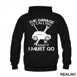 The Garage Is Calling And I Must Go - Cars - Radionica - Majstor - Duks The Garage Is Calling And I Must Go - Cars - Radionica - Majstor - Duks