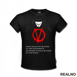 People Should Not Be Afraid Of Their Governments. Governments Should Be Afraid Of Their People - V for Vendetta - Filmovi - Majica People Should Not Be Afraid Of Their Governments. Governments Should Be Afraid Of Their People - V for Vendetta - Filmovi - Majica