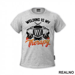 Welding Is My Therapy - Radionica - Majstor - Majica Welding Is My Therapy - Radionica - Majstor - Majica