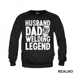 Husband, Dad, Welding Legend - Radionica - Majstor - Duks