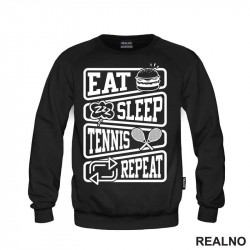 Eat, Sleep, Tennis, Repeat - Symbols - Sport - Duks Eat, Sleep, Tennis, Repeat - Symbols - Sport - Duks