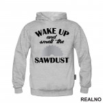 Wake Up And Smell The Sawdust - Radionica - Majstor - Duks