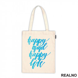 Happy Mind, Happy Life - Quotes - Ceger