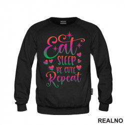 Eat, Sleep, Be Cute, Repeat - Color - Bebe - Duks Eat, Sleep, Be Cute, Repeat - Color - Bebe - Duks