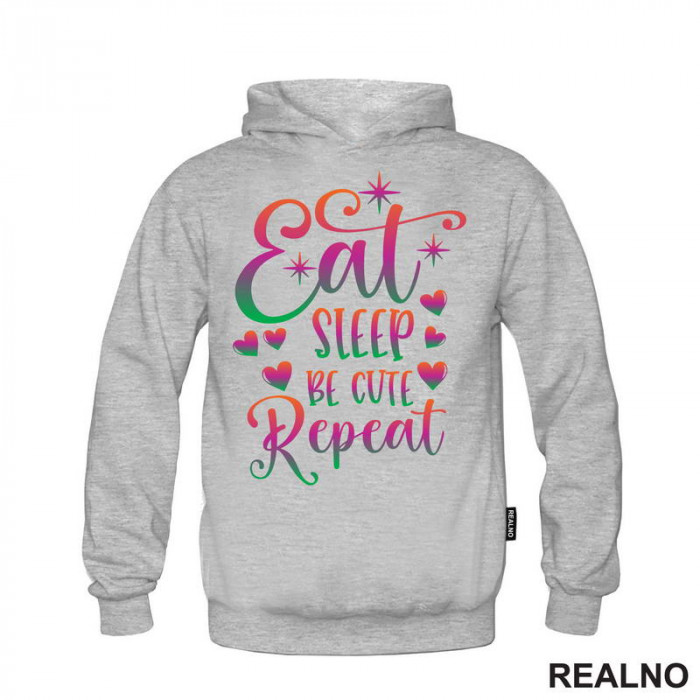 Eat, Sleep, Be Cute, Repeat - Color - Bebe - Duks