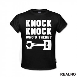Knock, Knock Who's There? Piston Rod - Radionica - Majstor - Majica Knock, Knock Who's There? Piston Rod - Radionica - Majstor - Majica